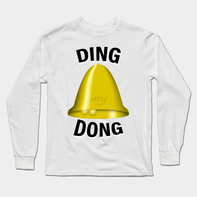 Ding my dong Long Sleeve T-Shirt by RandomSorcery